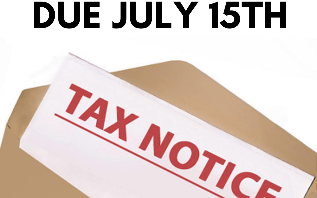 2023 Municipal Taxes due JULY 15